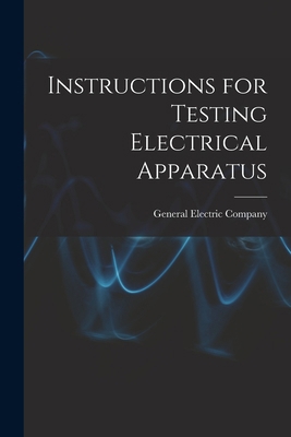 Instructions for Testing Electrical Apparatus 1018137505 Book Cover