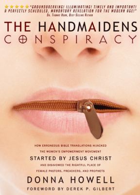 The Handmaiden's Conspiracy: How Erroneous Bibl... 1948014009 Book Cover