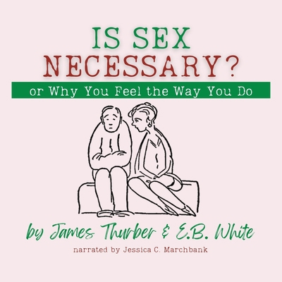 Is Sex Necessary? Or, Why You Feel the Way You Do B0F1B4SRTW Book Cover