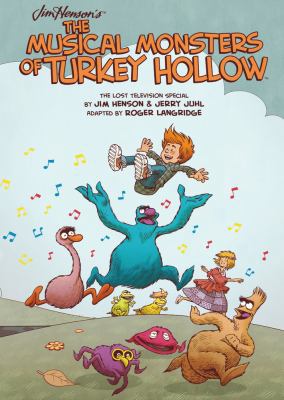 Jim Henson's the Musical Monsters of Turkey Hollow 1608864340 Book Cover