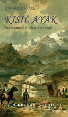 Kisil Ayak: Sie nannten mich Rotstrumpf [German] 373234049X Book Cover