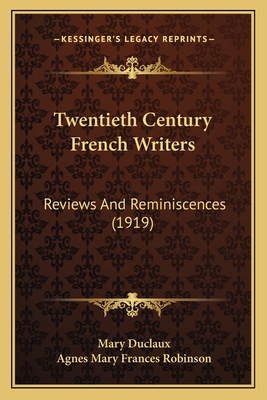 Twentieth Century French Writers: Reviews And R... 1165792133 Book Cover