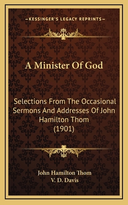 A Minister Of God: Selections From The Occasion... 1165289628 Book Cover