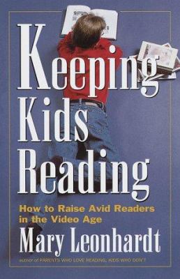 Keeping Kids Reading: How to Raise Avid Readers... 0517888491 Book Cover