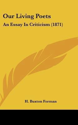 Our Living Poets: An Essay in Criticism (1871) 1436571359 Book Cover