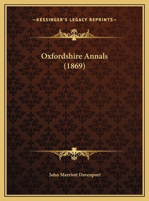 Oxfordshire Annals (1869) 1169711316 Book Cover