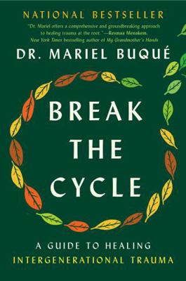 Break the Cycle: A Guide to Healing Intergenera... 0593472519 Book Cover