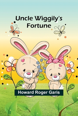 Uncle Wiggily's Fortune 9362091666 Book Cover