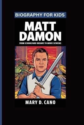 Matt Damon: From Schoolyard Dreams to Movie Scr...            Book Cover