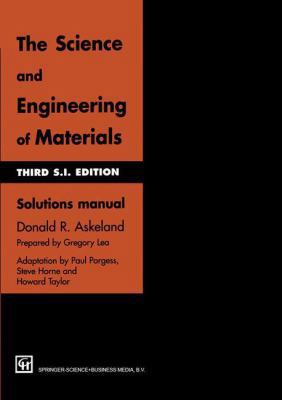 The Science and Engineering of Materials: Solut... 0412726106 Book Cover