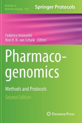 Pharmacogenomics: Methods and Protocols 162703434X Book Cover