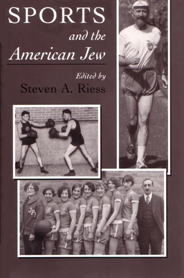 Sports and the American Jew: Steven A. Riess 0815627610 Book Cover