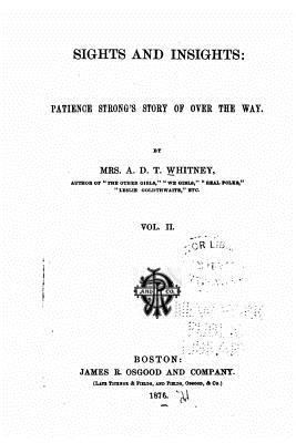 Sights and Insights, Patience Strong's Story of... 1530690714 Book Cover