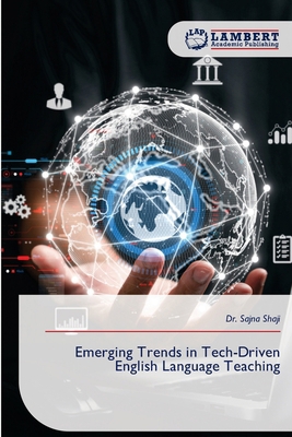 Emerging Trends in Tech-Driven English Language... 6209108369 Book Cover