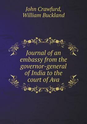 Journal of an embassy from the governor-general... 5518918682 Book Cover