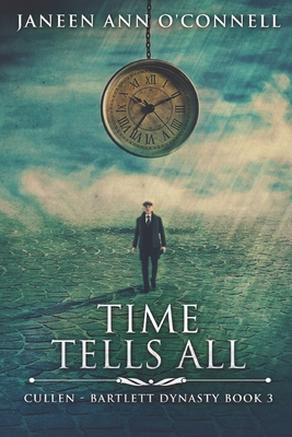 Time Tells All: Large Print Edition [Large Print] 1798551411 Book Cover