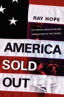 America Sold Out 1594671575 Book Cover