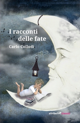 I racconti delle fate [Italian] 8833465179 Book Cover