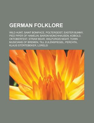 German Folklore: Wild Hunt, Saint Boniface, Pol... 115706602X Book Cover