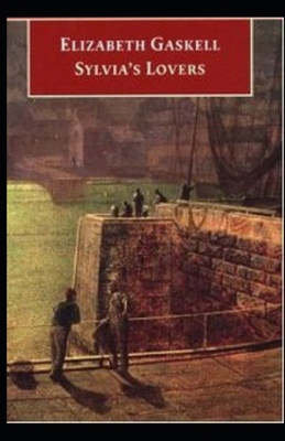 Paperback Sylvia's Lovers Illustrated Book
