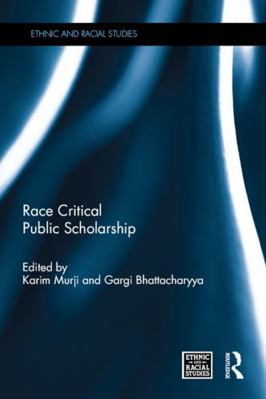 Race Critical Public Scholarship 0415745845 Book Cover