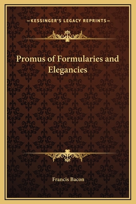 Promus of Formularies and Elegancies 1169244467 Book Cover