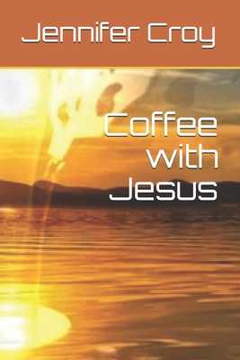 Coffee with Jesus B08M83X9FK Book Cover