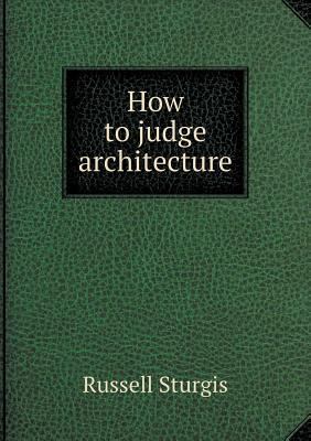How to judge architecture 5518822731 Book Cover