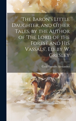 The Baron's Little Daughter, and Other Tales, b... 1020659165 Book Cover