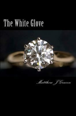 The White Glove 1441489444 Book Cover