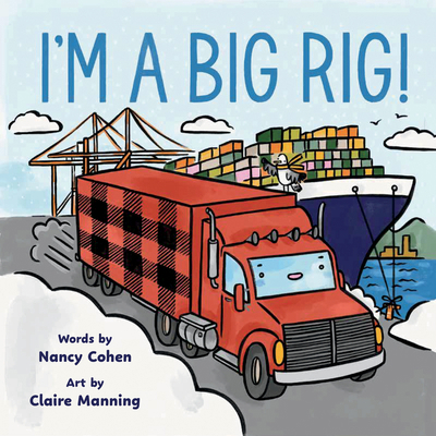 I'm a Big Rig! 1774714213 Book Cover