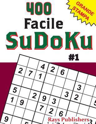 400 Facile-SuDoKu #1 [Italian] 154412595X Book Cover