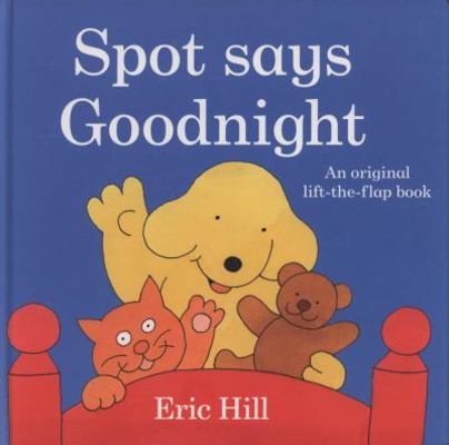 Spot Says Goodnight Lif the Flap 0723263086 Book Cover
