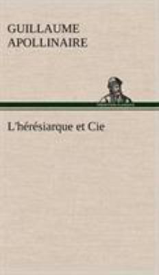 L'hérésiarque et Cie [French] 3849139565 Book Cover