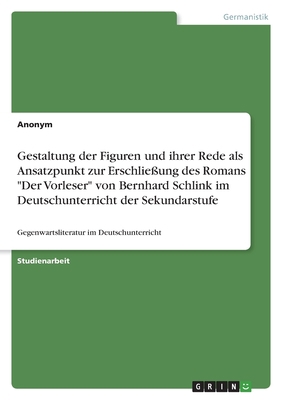 Gestaltung der Figuren und ihrer Rede als Ansat... [German] 3346921913 Book Cover