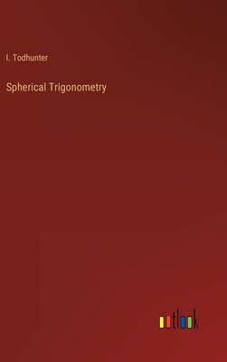 Spherical Trigonometry 3368128531 Book Cover