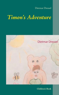 Timon's Adventure: Children's Book 3751917748 Book Cover
