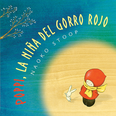 Poppi, La Niña del Gorro Rojo / Red Knit Cap Girl [Spanish] 8448851013 Book Cover