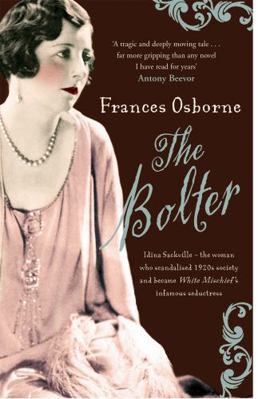 The Bolter: Idina Sackville - The woman who sca... B0072N2HO0 Book Cover