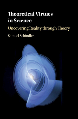 Theoretical Virtues in Science 1108435033 Book Cover