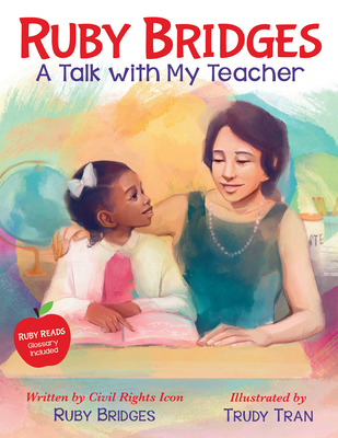 Ruby Bridges: A Talk with My Teacher 1338753940 Book Cover