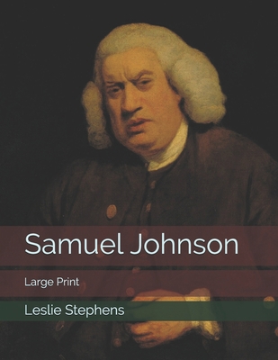 Samuel Johnson: Large Print 1697134092 Book Cover