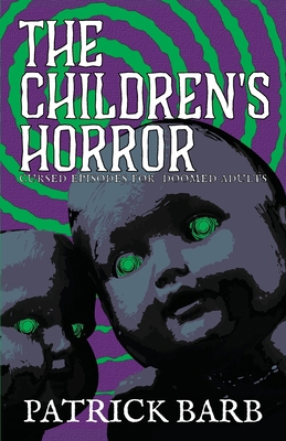 The Children's Horror: Curse Episodes for Doome... 1738403165 Book Cover