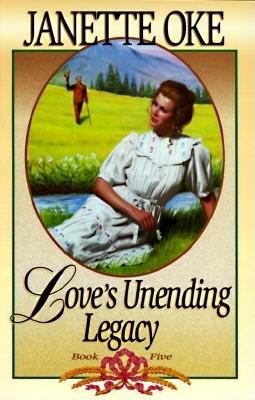 Love's Unending Legacy B002JBBKY8 Book Cover