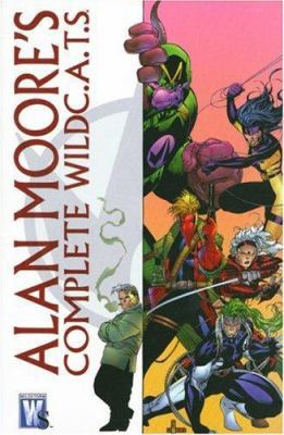 Alan Moore: The Complete WildC. A. T.s (Wildc.a... 1401215459 Book Cover