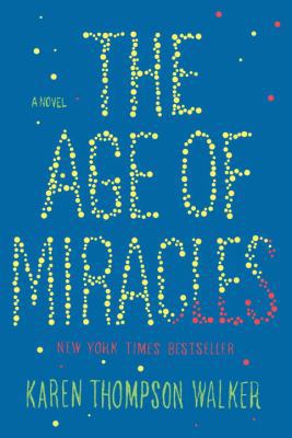 The Age of Miracles 0812992970 Book Cover