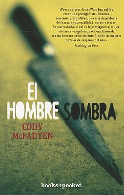 El Hombre Sombra = Shadow Man [Spanish] 8492801298 Book Cover