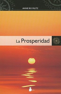 La Prosperidad = The Prosperity [Spanish] 8478087222 Book Cover