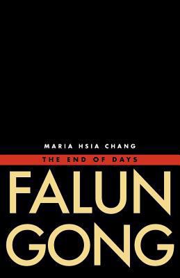 Falun Gong: The End of Days 0300196032 Book Cover