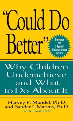 Could Do Better: Why Children Underachieve and ... 0471133612 Book Cover